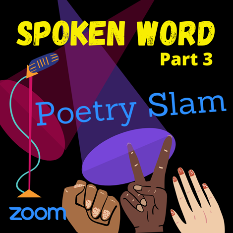 Spoken Word Pt 3: Poetry Slam