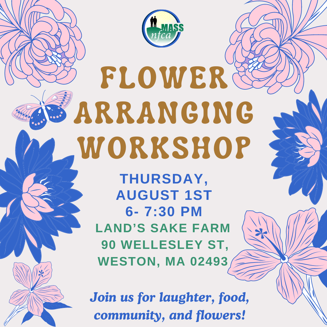 MassNFCA Flower Arranging Workshop on August 1st- 6-7:30 PM