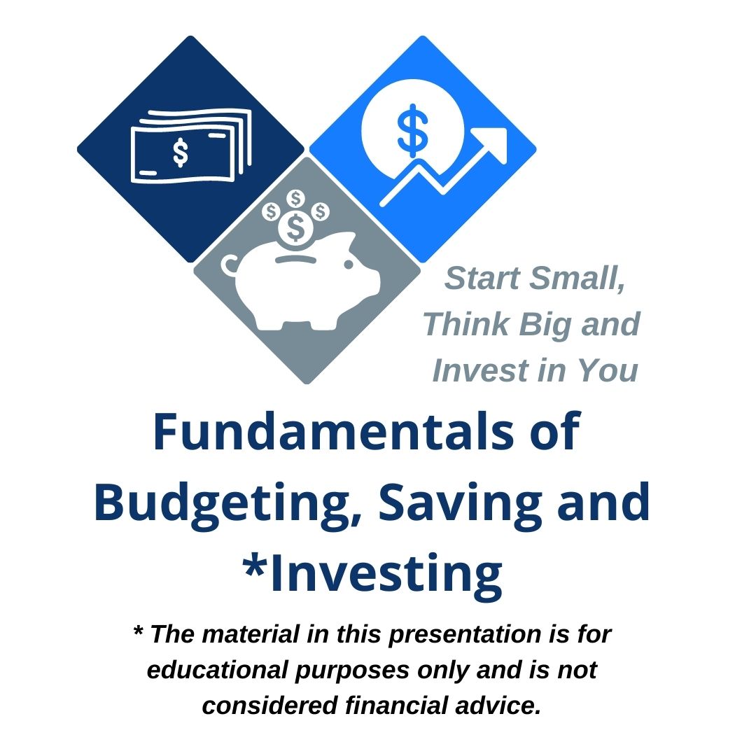Fundamentals of Budgeting, Saving and * Investing