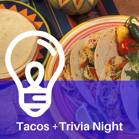 Tacos + Trivia Night